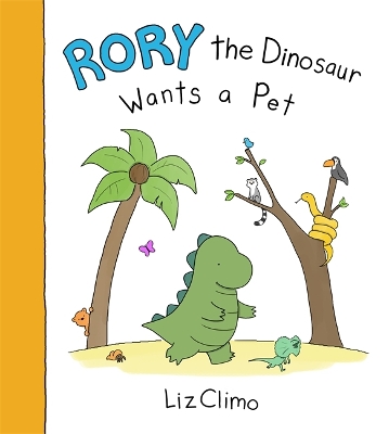 Rory the Dinosaur Wants a Pet book