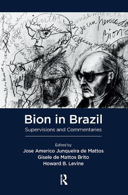 Bion in Brazil: Supervisions and Commentaries book