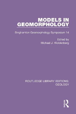 Models in Geomorphology: Binghamton Geomorphology Symposium 14 book