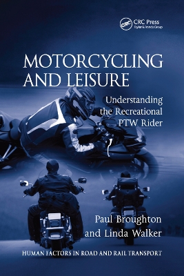 Motorcycling and Leisure: Understanding the Recreational PTW Rider book
