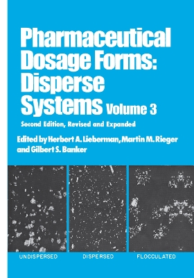 Pharmaceutical Dosage Forms: Disperse Systems by Herbert Lieberman
