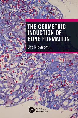 The Geometric Induction of Bone Formation book