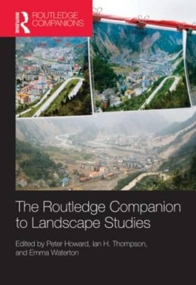 The Routledge Companion to Landscape Studies by Peter Howard