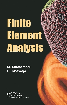 Finite Element Analysis by M Moatamedi