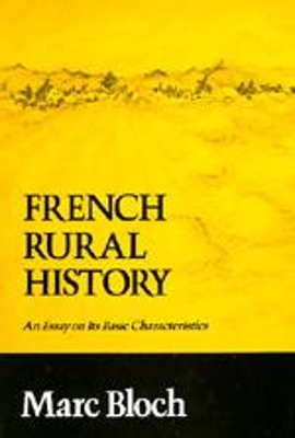 French Rural History by Marc Bloch