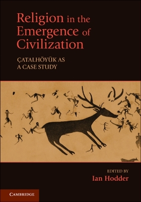 Religion in the Emergence of Civilization book