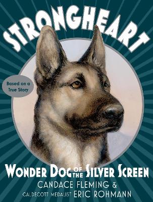 Strongheart: Wonder Dog of the Silver Screen book