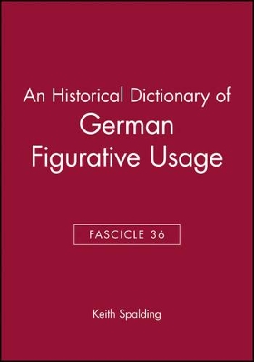 An Historical Dictionary of German Figurative Usage, Fascicle 36 book