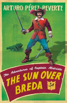 The Sun Over Breda by Arturo Perez-Reverte