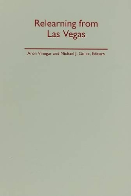 Relearning from Las Vegas by Aron Vinegar