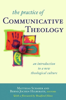 Practice of Communicative Theology book