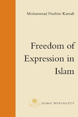 Freedom of Expression in Islam by Mohammad Hashim Kamali