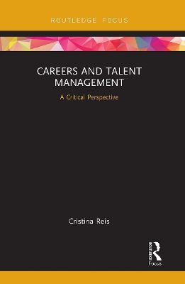 Careers and Talent Management: A Critical Perspective book