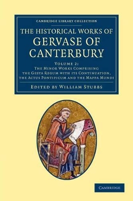 Historical Works of Gervase of Canterbury book