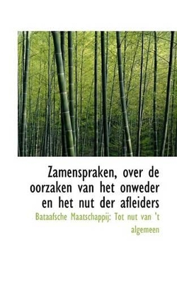 Zamenspraken, Over de Oorzaken Van Het Onweder En Het Nut Der Afleiders book