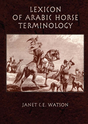 Lexicon Of Arabic Horse Terminology book