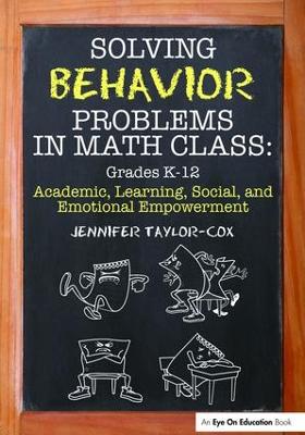 Solving Behavior Problems in Math Class by Jennifer Taylor-Cox