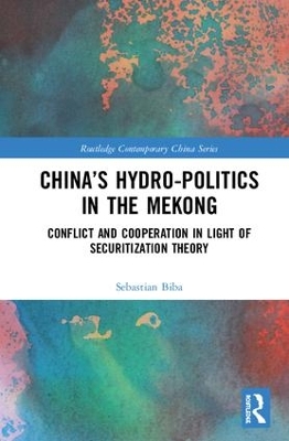 China's Hydro-politics in the Mekong by Sebastian Biba