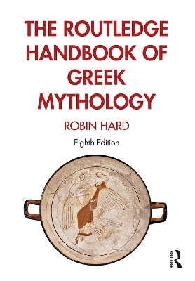 The Routledge Handbook of Greek Mythology book