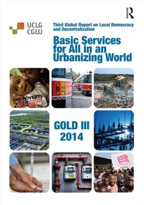 Basic Services for All in an Urbanizing World by United Cities and Local Governments