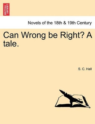 Can Wrong Be Right? a Tale. book