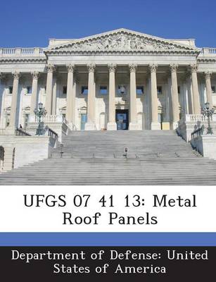 Ufgs 07 41 13: Metal Roof Panels book