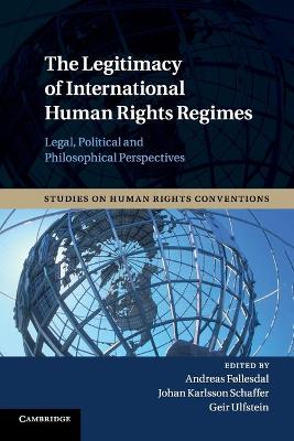 Legitimacy of International Human Rights Regimes book