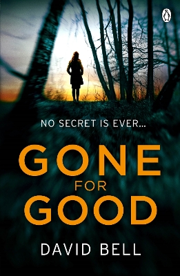 Gone for Good by David Bell