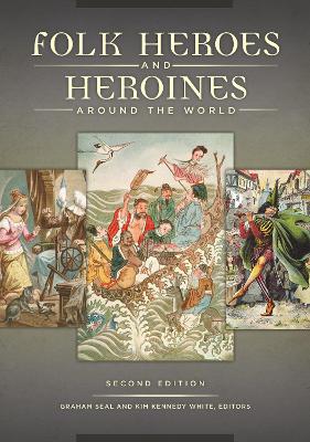 Folk Heroes and Heroines around the World, 2nd Edition book