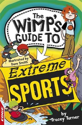 EDGE: The Wimp's Guide to: Extreme Sports book