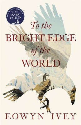To the Bright Edge of the World book