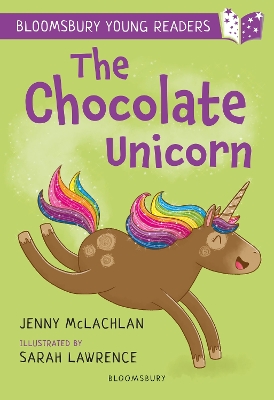 The Chocolate Unicorn: A Bloomsbury Young Reader book