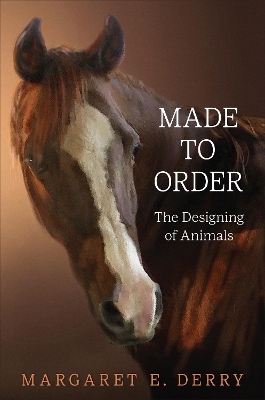 Made to Order: The Designing of Animals book