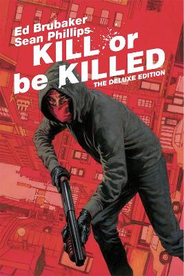 Kill or Be Killed Deluxe Edition book