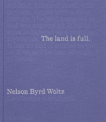 The Land Is Full: Nelson Byrd Woltz Landscape Architects book