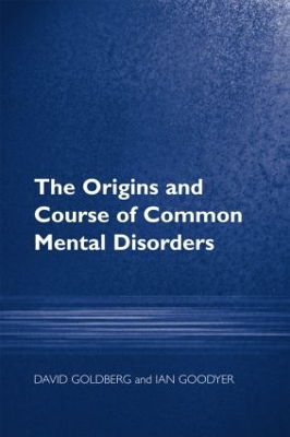 Origins and Course of Common Mental Disorders book