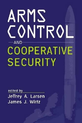 Arms Control and Cooperative Security book