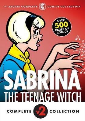 The The Complete Sabrina The Teenage Witch Volume 2: 1972-1973 by Archie Superstars