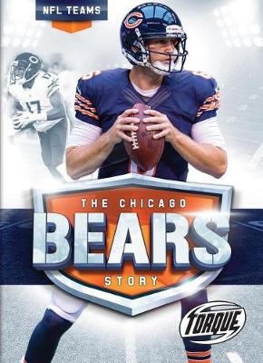 The Chicago Bears Story by Allan Morey