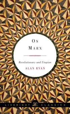 On Marx by Alan Ryan