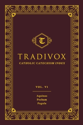 Tradivox Vol 6: Aquinas, Pecham, and Pagula Volume 6 book