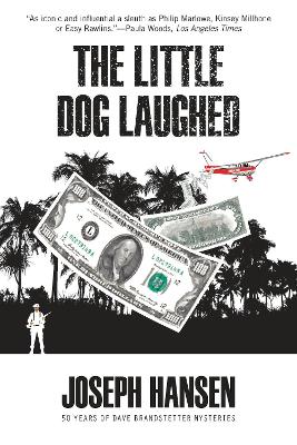 The The Little Dog Laughed by Joseph Hansen