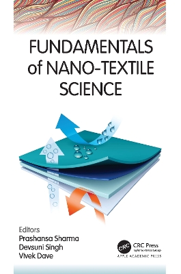 Fundamentals of Nano-Textile Science by Prashansa Sharma