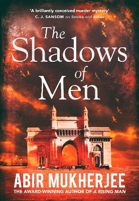 The Shadows of Men: Wyndham and Banerjee Book 5 by Abir Mukherjee