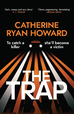 The Trap: A gripping, chilling new thriller and instant number one bestseller by Catherine Ryan Howard