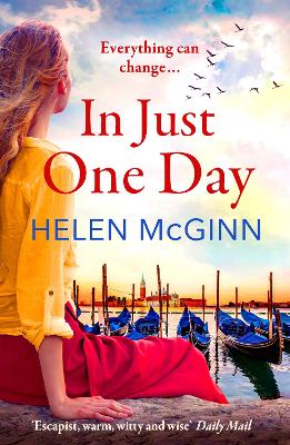 In Just One Day: An unforgettable novel from Saturday Kitchen's Helen McGinn by Helen McGinn