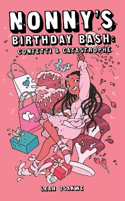 Nonny's Birthday Bash: Confetti & Catastrophe book