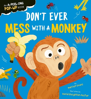 Don't Ever Mess with a Monkey book