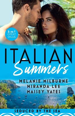 Italian Summers: Seduced By The Sea/Awakening the Ravensdale Heiress/The Italian's Unexpected Love-Child/The Italian's Pregnant Prisoner book