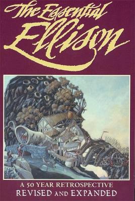 The Essential Ellison by Harlan Ellison